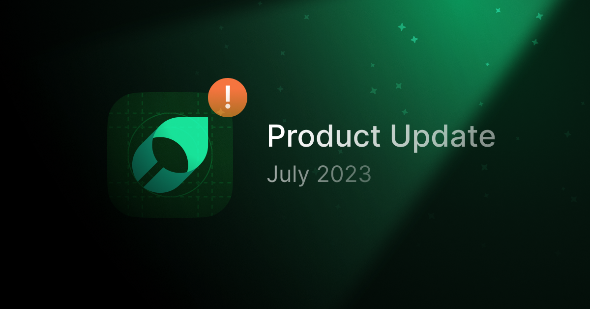 Product Update - July 2023