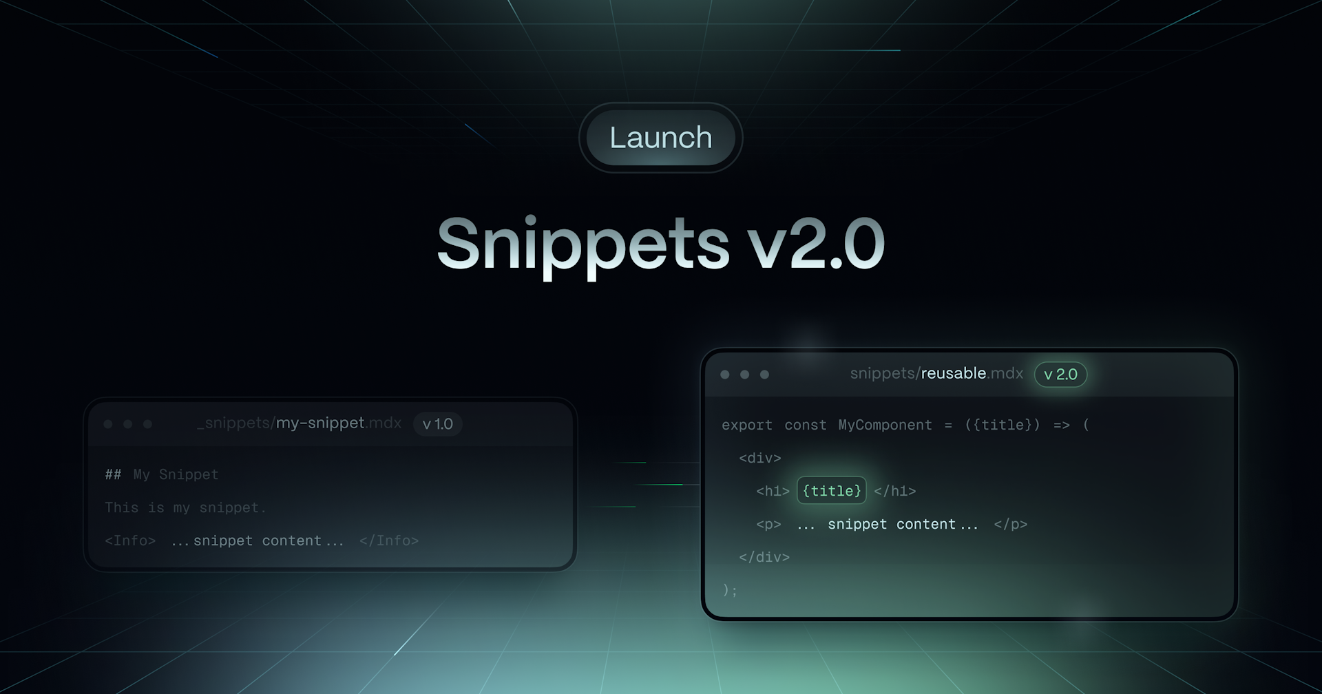 Launch Week II Day 2: Snippets V2