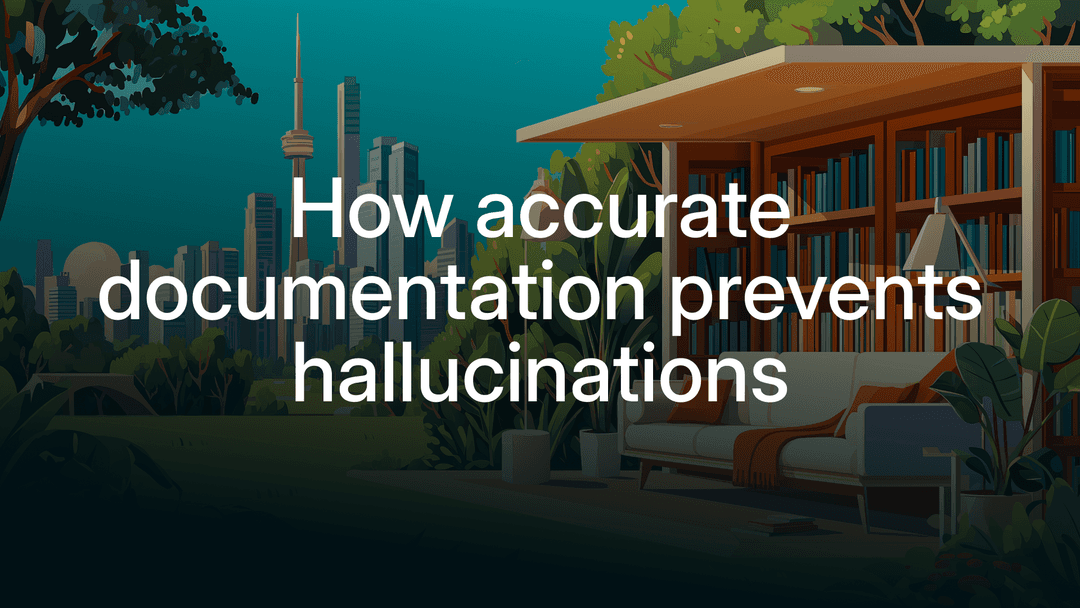 AI hallucinations: what they are, why they happen, and how accurate documentation prevents them