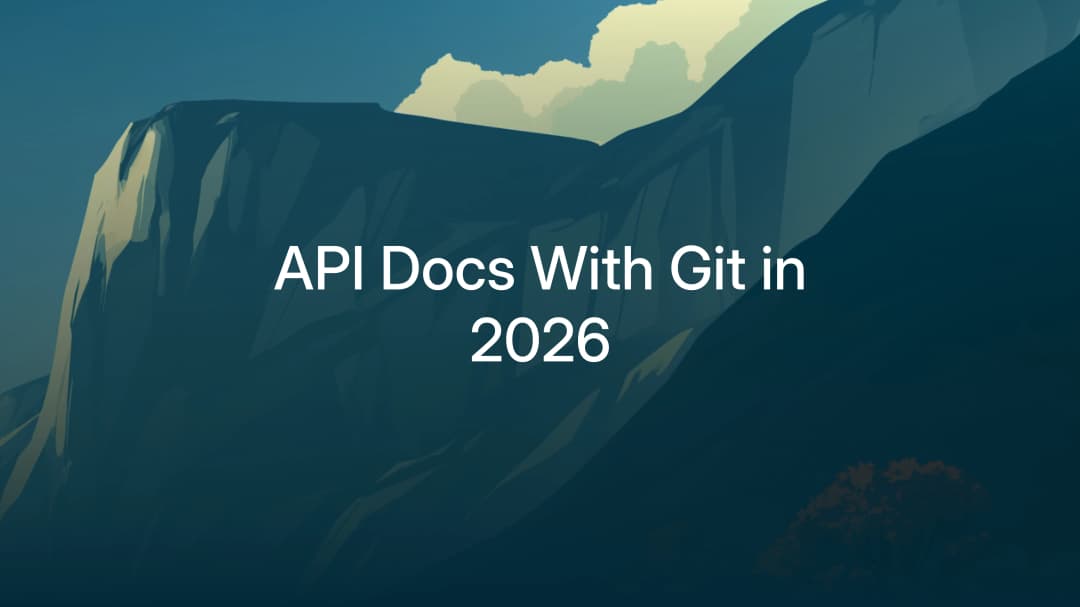 API docs with Git integration: best platforms and workflows in 2026