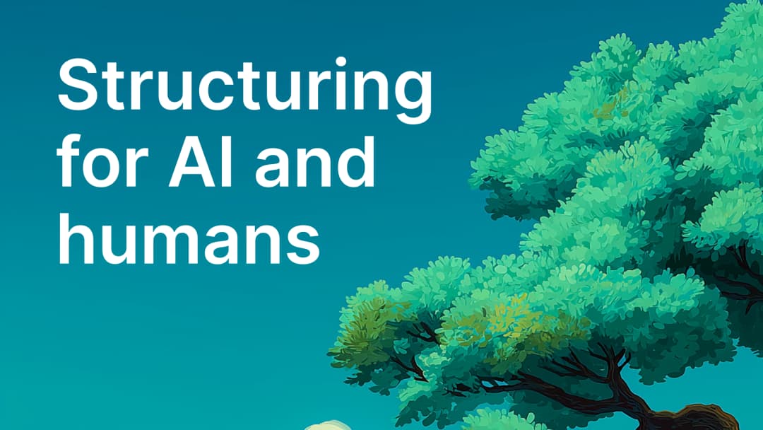 How to structure documentation for both AI and human readers